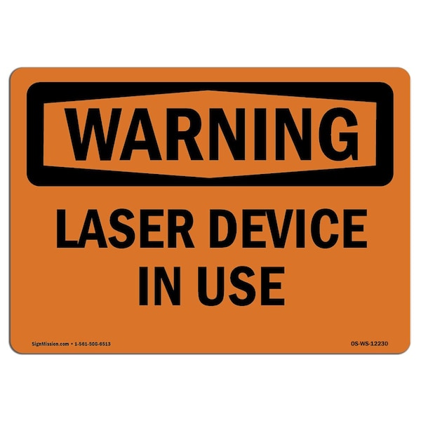 OSHA WARNING Sign, Laser In Use, 18in X 12in Aluminum, 18" W, 12" H, Landscape, OS-WS-A-1218-L-12230
